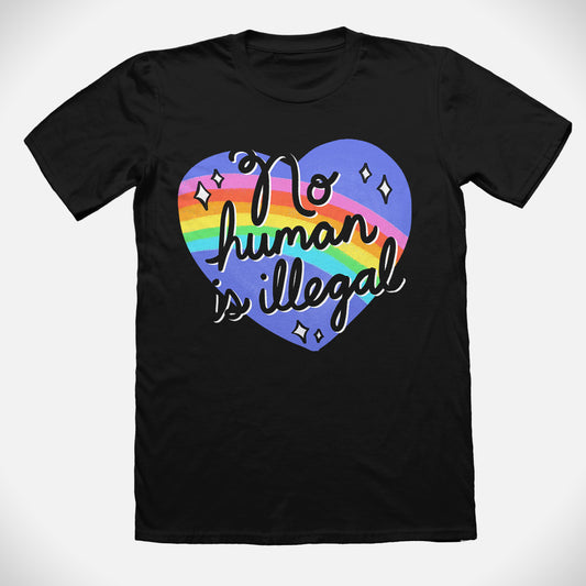 No Human is Illegal Tee